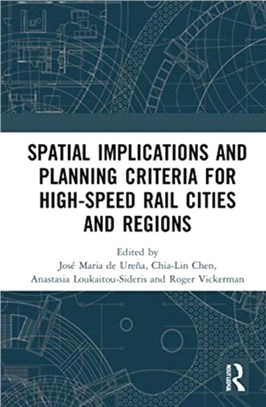 Spatial Implications and Planning Criteria for High-Speed Rail Cities and Regions