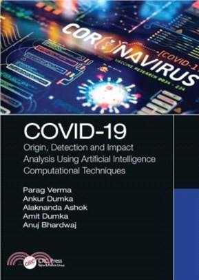 COVID-19：Origin, Detection and Impact Analysis Using Artificial Intelligence Computational Techniques