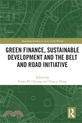 Green Finance, Sustainable Development and the Belt and Road Initiative