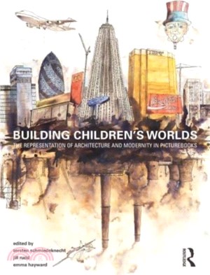 Building Children's Worlds：The Representation of Architecture and Modernity in Picturebooks