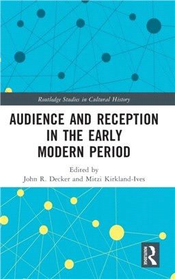 Audience and Reception in the Early Modern Period