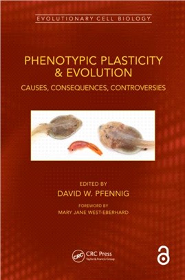 Phenotypic Plasticity & Evolution：Causes, Consequences, Controversies