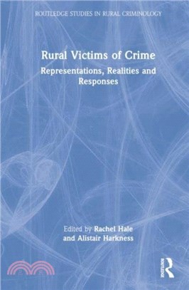 Rural Victims of Crime：Representations, Realities and Responses