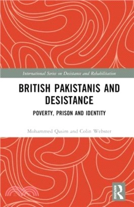 British Pakistanis and Desistance：Poverty, Prison and Identity