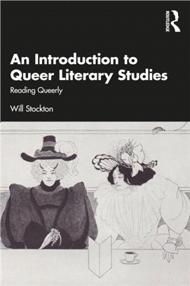 An Introduction to Queer Literary Studies：Reading Queerly