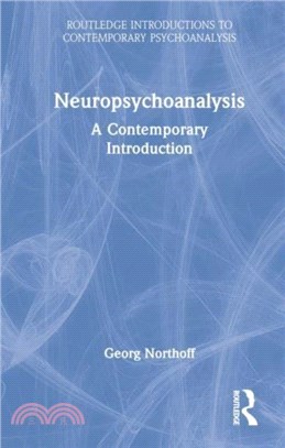 Neuropsychoanalysis：A Contemporary Introduction