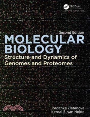 Molecular Biology：Structure and Dynamics of Genomes and Proteomes