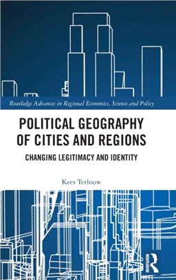 Political Geography of Cities and Regions：Changing Legitimacy and Identity