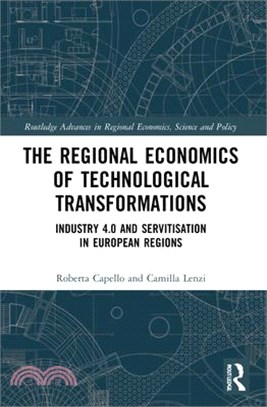 The Regional Economics of Technological Transformations: Industry 4.0 and Servitisation in European Regions