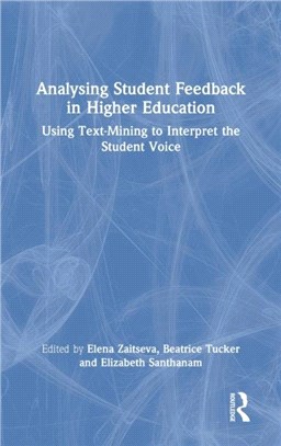 Analysing Student Feedback in Higher Education：Using Text-Mining to Interpret the Student Voice