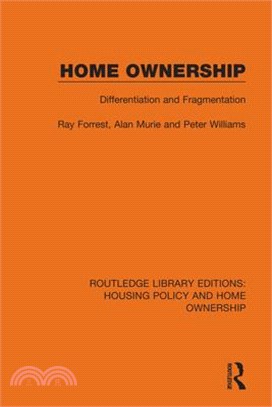 Home Ownership: Differentiation and Fragmentation