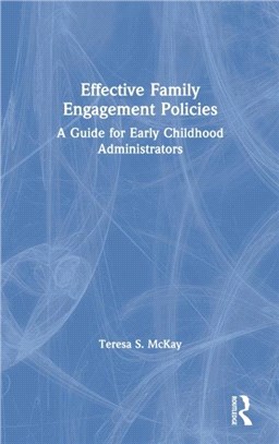 Effective Family Engagement Policies：A Guide for Early Childhood Administrators