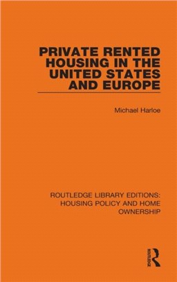 Private Rented Housing in the United States and Europe