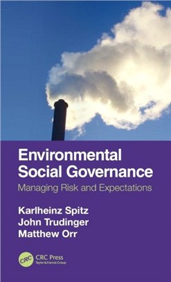 Environmental Social Governance：Managing Risk and Expectations