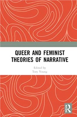 Queer and Feminist Theories of Narrative