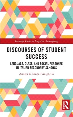 Discourses of Student Success：Language, Class, and Social Personae in Italian Secondary Schools