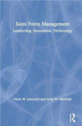 Sales Force Management：Leadership, Innovation, Technology