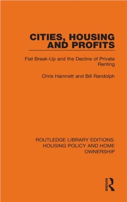 Cities, Housing and Profits：Flat Break-Up and the Decline of Private Renting