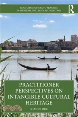 Practitioner Perspectives on Intangible Cultural Heritage