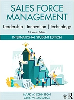 Sales Force Management：Leadership, Innovation, Technology: International Student Edition