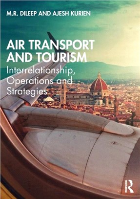 Air Transport and Tourism：Interrelationship, Operations and Strategies