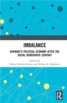 Imbalance：Germany's Political Economy after the Social Democratic Century