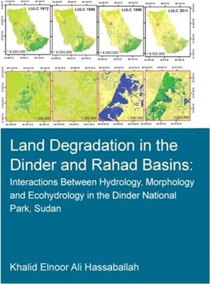 Land Degradation in the Dinder and Rahad Basins：Interactions Between Hydrology, Morphology and Ecohydrology in the Dinder National Park, Sudan