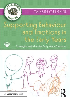 Supporting Behaviour and Emotions in the Early Years：Strategies and Ideas for Early Years Educators