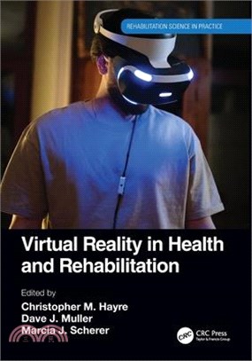 Virtual Reality in Health and Rehabilitation