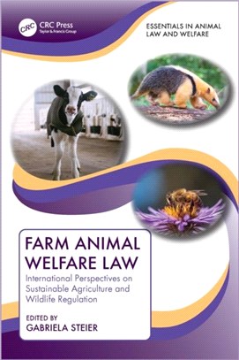 Farm Animal Welfare Law：International Perspectives on Sustainable Agriculture and Wildlife Regulation