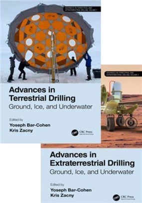 Advances in Terrestrial and Extraterrestrial Drilling:：Ground, Ice, and Underwater