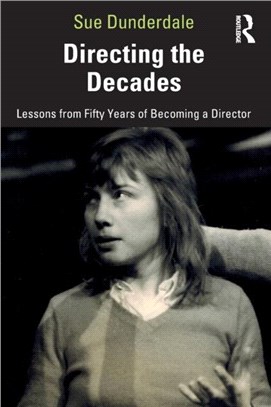 Directing the Decades：Lessons from Fifty Years of Becoming a Director