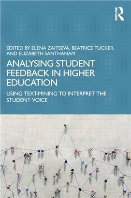 Analysing Student Feedback in Higher Education：Using Text-Mining to Interpret the Student Voice