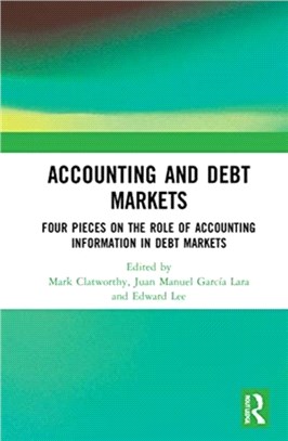 Accounting and Debt Markets：Four Pieces on the Role of Accounting Information in Debt Markets