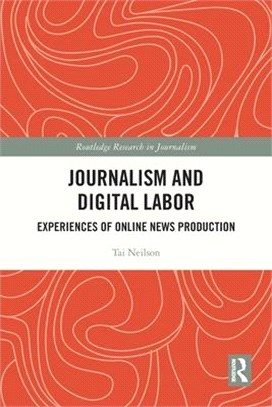 Journalism and Digital Labor: Experiences of Online News Production