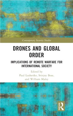 Drones and Global Order：Implications of Remote Warfare for International Society