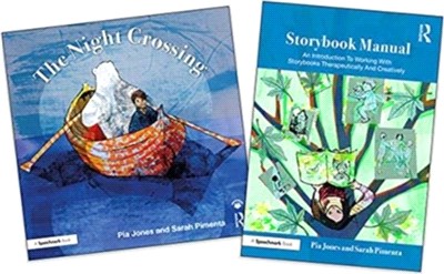 The Night Crossing and Storybook Manual：A Lullaby For Children On Life's Last Journey