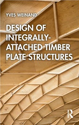 Design of Integrally-Attached Timber Plate Structures