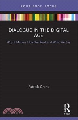 Dialogue in the Digital Age: Why It Matters How We Read and What We Say