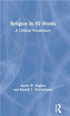 Religion in 50 Words：A Critical Vocabulary