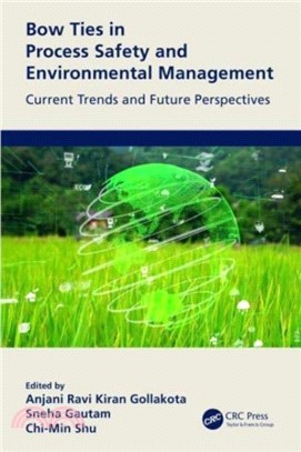 Bow Ties in Process Safety and Environmental Management：Current Trends and Future Perspectives