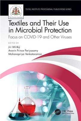 Textiles and Their Use in Microbial Protection：Focus on COVID-19 and Other Viruses