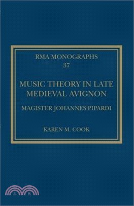 Music Theory in Late Medieval Avignon: Magister Johannes Pipardi