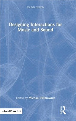 Designing Interactions for Music and Sound