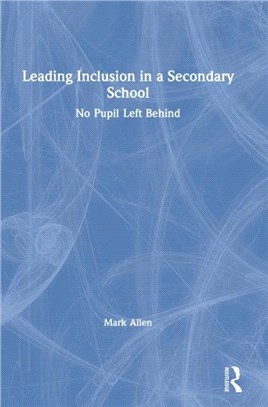 Leading Inclusion in a Secondary School：No Pupil Left Behind