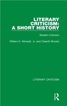 Literary Criticism: A Short History：Modern Criticism
