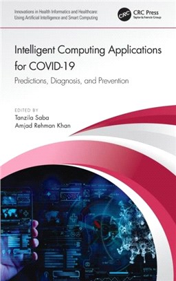 Intelligent Computing Applications for COVID-19：Predictions, Diagnosis, and Prevention