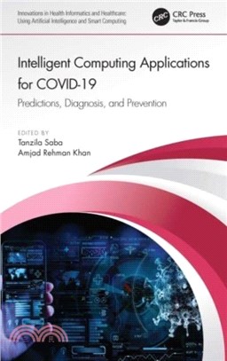 Intelligent Computing Applications for COVID-19：Predictions, Diagnosis, and Prevention