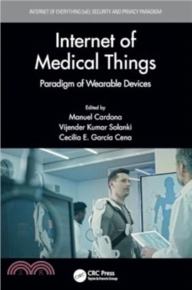 Internet of Medical Things：Paradigm of Wearable Devices