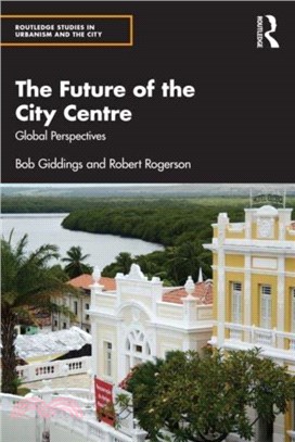 The Future of the City Centre：Global Perspectives